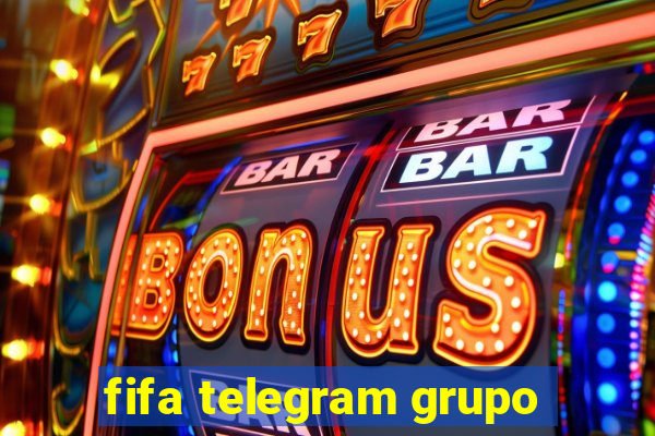 fifa telegram grupo